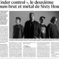 « Under control », le deuxième album brut et métal de Sixty Hours